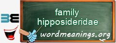 WordMeaning blackboard for family hipposideridae